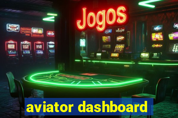 aviator dashboard